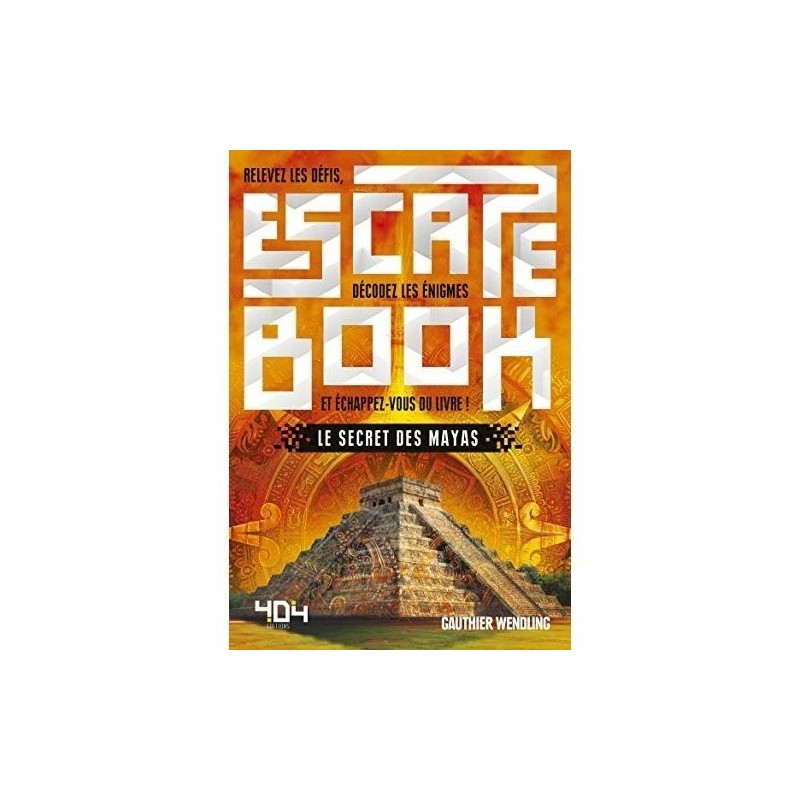 Escape Book - Le Secret des Mayas Escape Book - Le Secret des Mayas