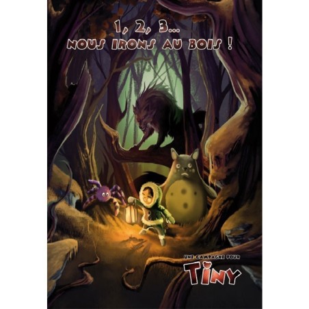 Tiny - Campagne 1, 2, 3 Nous irons dans les Bois