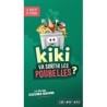 Jeux de société - Kiki va sortir les poubelles ?