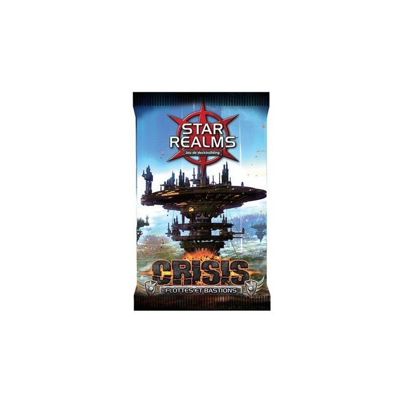 Star Realms extension Crisis : Flottes et Bastions Star Realms extension Crisis : Flottes et Bastions