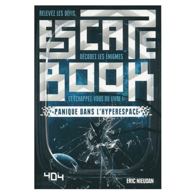 Escape Book - Panique dans l'Hyperespace Escape Book - Panique dans l'Hyperespace