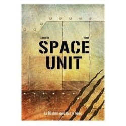 La BD dont vous êtes le héros - Space Unit