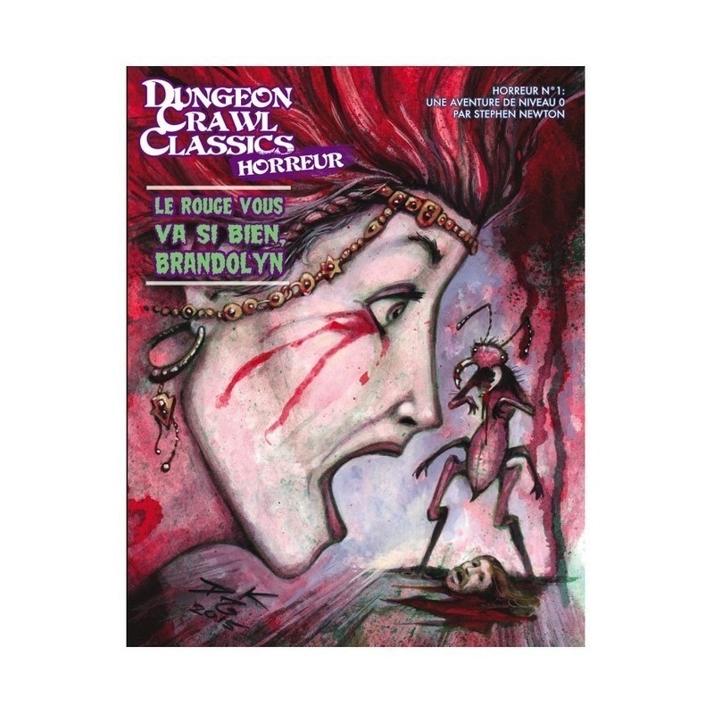 Jeu de rôle - Dungeon Crawl Classics - Horreur n°1 : Le Rouge vous va si bien, Brandolyn Jeu de rôle - Dungeon Crawl Classics - Horreur n°1 : Le Rouge vous va si bien, Brandolyn