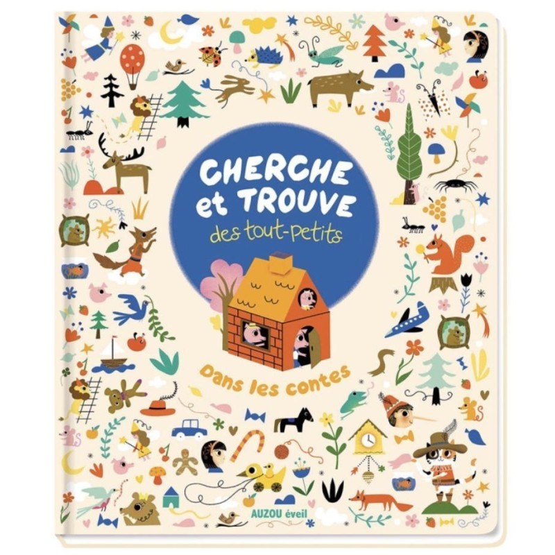 Livre Jeu - Cherche et Trouve des Tout-Petits : Dans les Contes Livre Jeu - Cherche et Trouve des Tout-Petits : Dans les Contes
