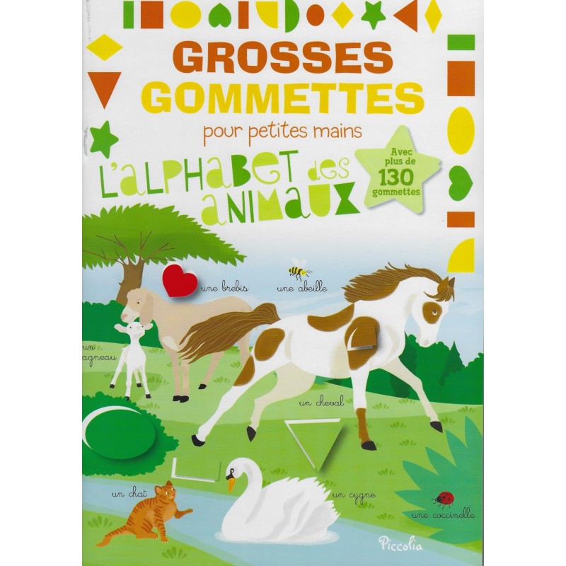 Livre Jeux - Grosses Gommettes pour Petites Mains : l'Alphabet des Animaux Livre Jeux - Grosses Gommettes pour Petites Mains : l'Alphabet des Animaux