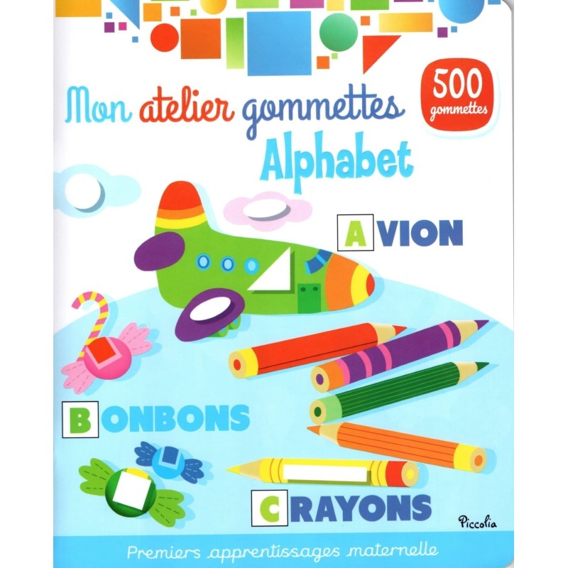 Livre Jeux - Mon Atelier Gommettes : Alphabet Livre Jeux - Mon Atelier Gommettes : Alphabet