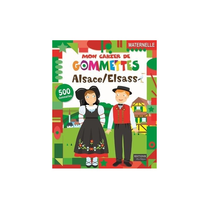 Livre Jeux - Mon Cahier de Gommettes : Alsace/Elsass Livre Jeux - Mon Cahier de Gommettes : Alsace/Elsass