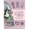 Livre Jeux -  Gray’s Anatomie : Le corps en jeu