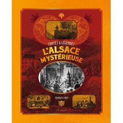 Livre - L’Alsace Mystérieuse : Contes et légendes