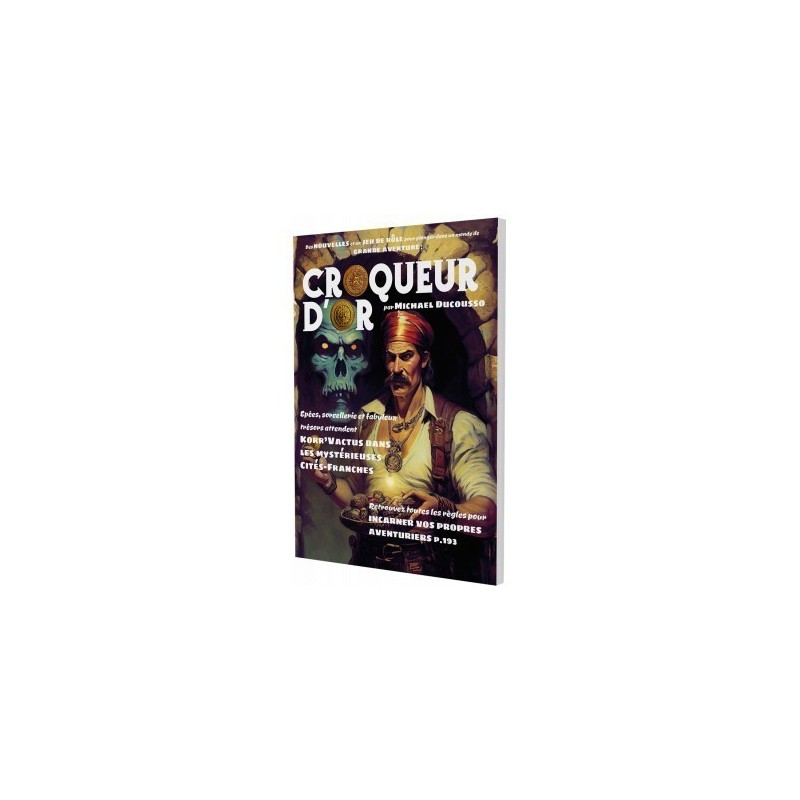 Livre Jeu : Croqueur d'Or Livre Jeu : Croqueur d'Or