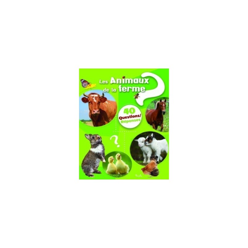 Livre - 40 questions/ réponses - Les Animaux De La Ferme Livre - 40 questions/ réponses - Les Animaux De La Ferme