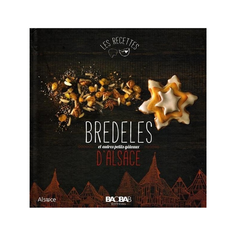 Livre - Bredels d'Alsace et autres petits gâteaux Livre - Bredels d'Alsace et autres petits gâteaux