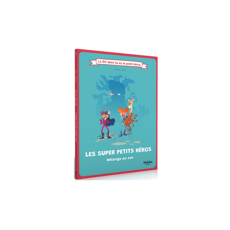 La BD dont tu es le petit héros - Les super petits héros : Mélange au zoo La BD dont tu es le petit héros - Les super petits héros : Mélange au zoo