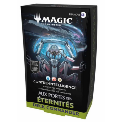 PROCHAINEMENT : MTG - Magic Deck Commander : Aux portes des Éternités  - Contre-Intelligence