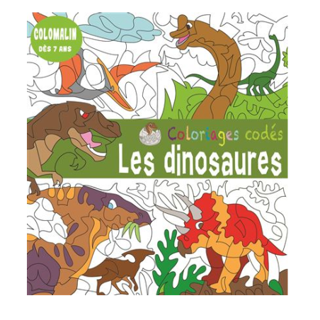 Livre coloriage - Coloriages codés - Les dinosaures