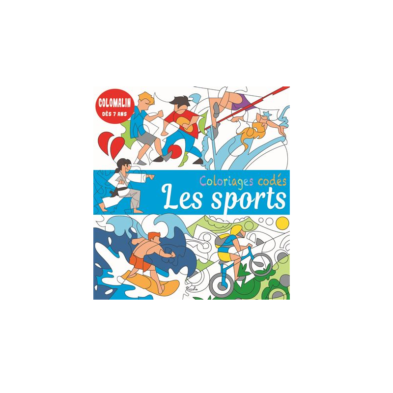 Livre coloriage - Coloriages codés - Les sports Livre coloriage - Coloriages codés - Les sports