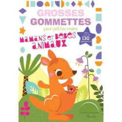 Livre Gommettes - Grosses Gommettes pour petites mains - Mamans et Bébés Animaux
