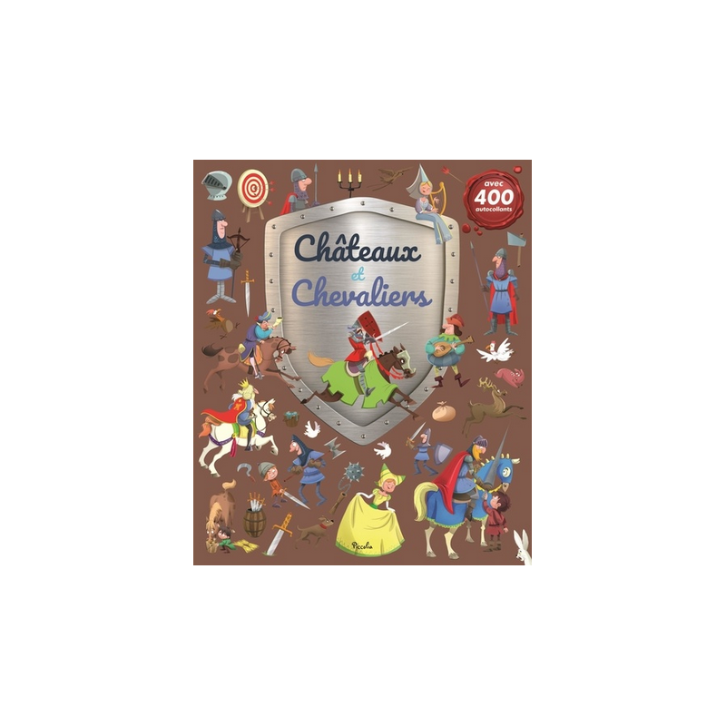 Livre Gommettes avec 400 autocollants - Châteaux et Chevaliers Livre Gommettes avec 400 autocollants - Châteaux et Chevaliers