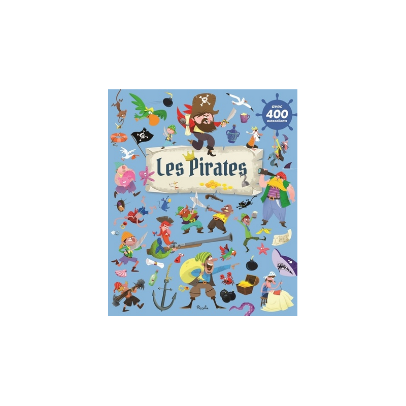 Livre Gommettes avec 400 autocollants - Les Pirates Livre Gommettes avec 400 autocollants - Les Pirates