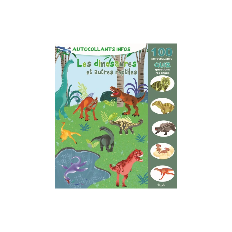 Livre Autocollants Infos - Les dinosaures et autres reptiles Livre Autocollants Infos - Les dinosaures et autres reptiles