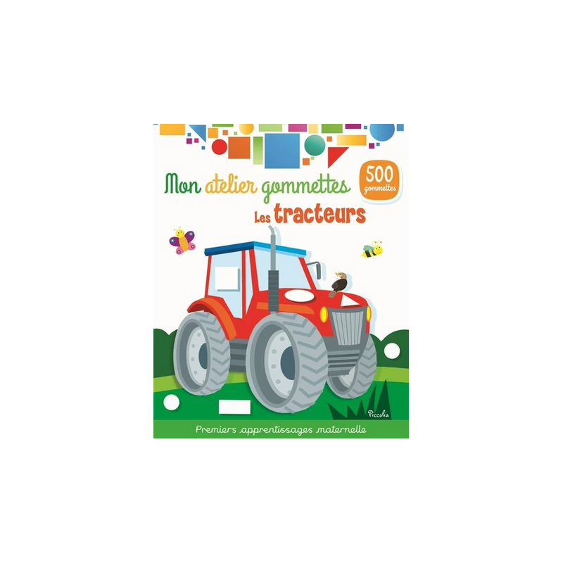 Livre Gommettes - Mon Atelier Gommettes : Les Tracteurs Livre Gommettes - Mon Atelier Gommettes : Les Tracteurs