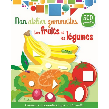 Livre Gommettes - Mon Atelier Gommettes : Les fruits et légumes