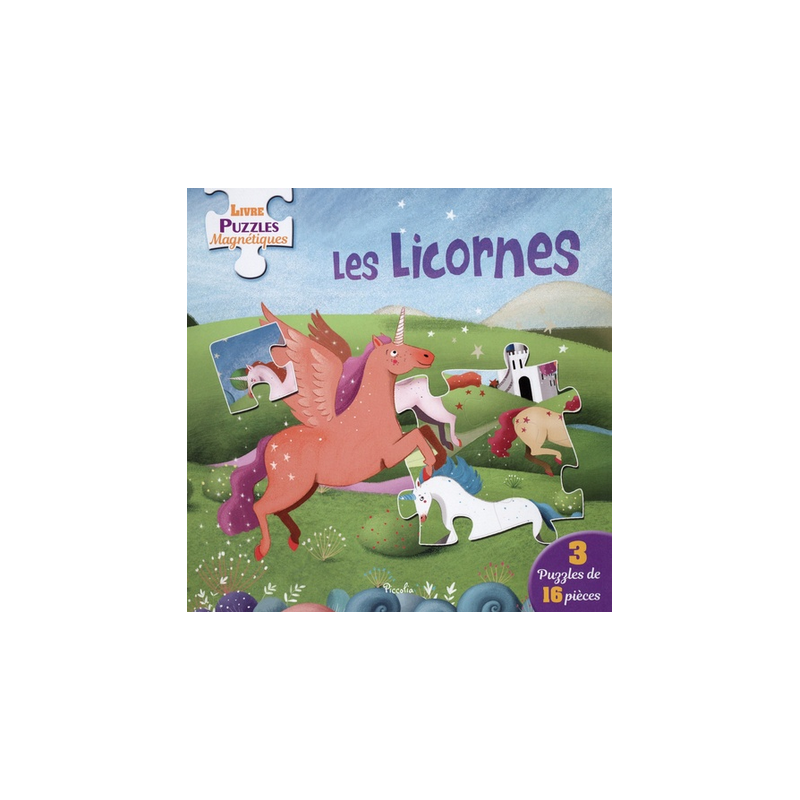 Livre Puzzles Magnétiques : Les Licornes - 3 puzzles de 16 pièces Livre Puzzles Magnétiques : Les Licornes - 3 puzzles de 16 pièces