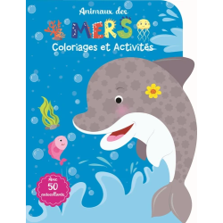 Livre Coloriages et Activités : Animaux des Mers - Avec plus de 50 autocollants