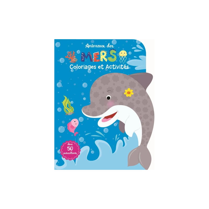 Livre Coloriages et Activités : Animaux des Mers - Avec plus de 50 autocollants Livre Coloriages et Activités : Animaux des Mers - Avec plus de 50 autocollants