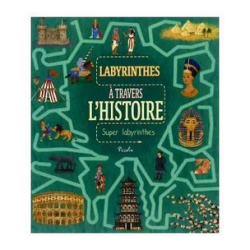 Livre "Labyrinthes" :  A travers l'Histoire