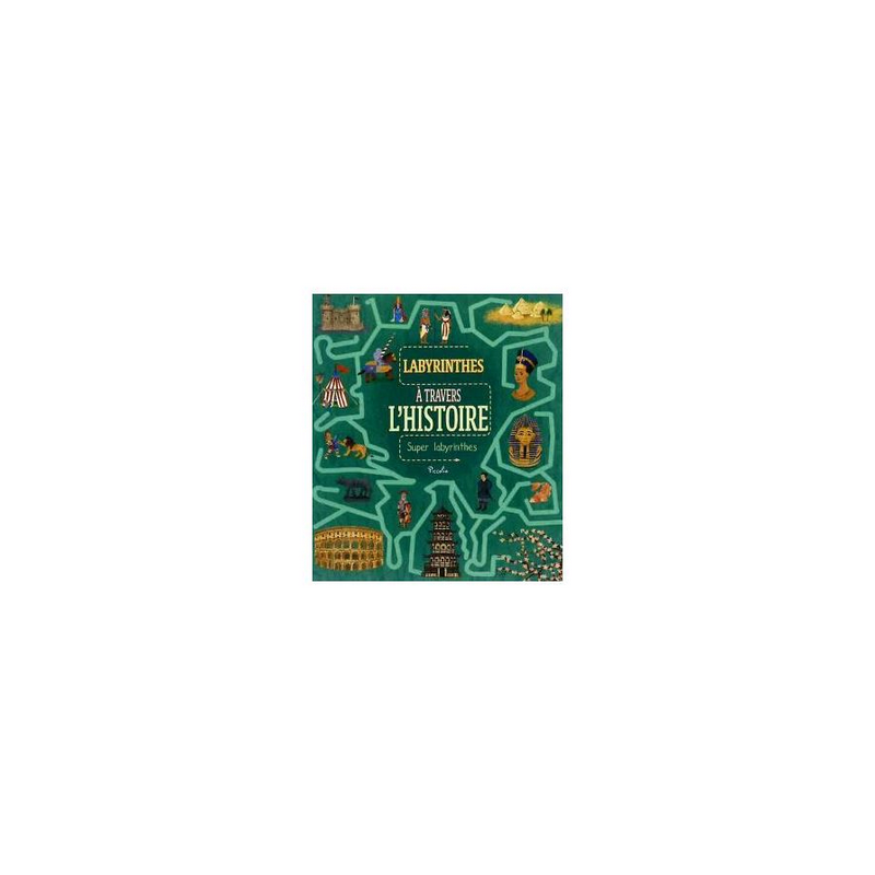 Livre "Labyrinthes" :  A travers l'Histoire