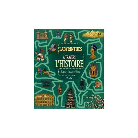 Livre "Labyrinthes" :  A travers l'Histoire