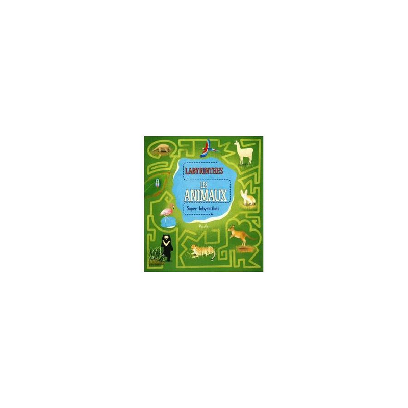 Livre "Labyrinthes" : Les Animaux Livre "Labyrinthes" : Les Animaux