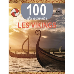 Livre 100 Infos à connaître :  Les Vikings