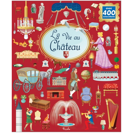 Livre Gommettes avec 400 autocollants - La Vie au Château