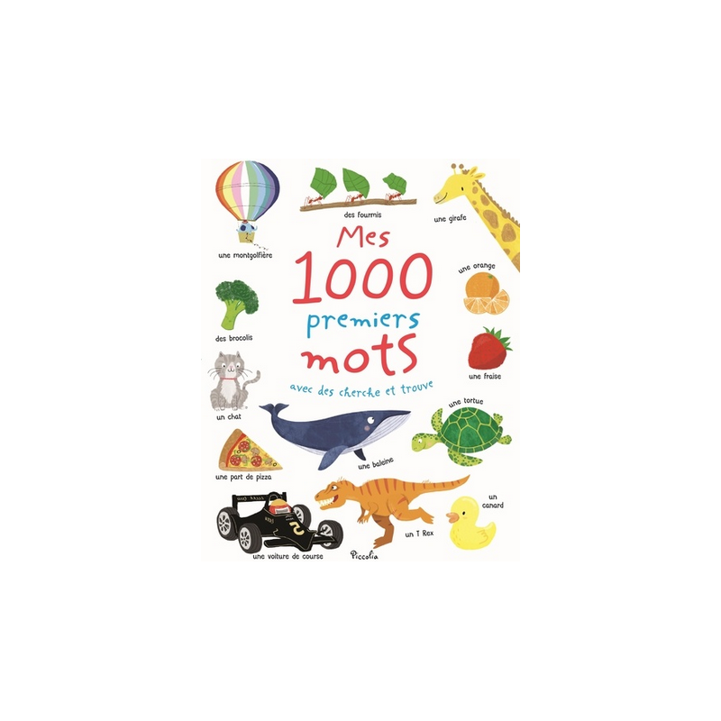 Livre éducatif : Mes 1000 premiers mots avec des cherche et trouve Livre éducatif : Mes 1000 premiers mots avec des cherche et trouve