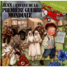 Livre éducatif : Jean, enfant de la Premiere Guerre mondiale : 1914-1918