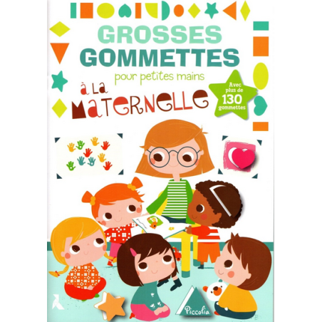 Livre Gommettes - Grosses Gommettes pour petites mains - A la Maternelle