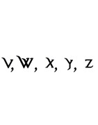 V, W, X, Y, Z